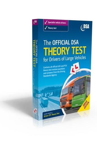 The Official DSA Theory Test for Drivers of Large Vehicles 2012 (Paperback)
