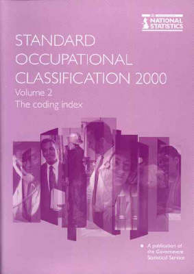 Standard Occupational Classification: Standard Occupational Classification Vol. 2 Coding Index v. 2 (Paperback)