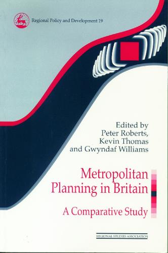 Metropolitan Planning in Britain: A Comparative Study - Regions and Cities (Paperback)