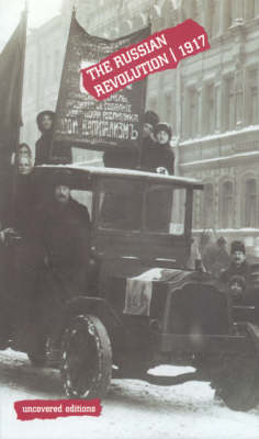 The Russian Revolution, 1917 - Uncovered Editions (Paperback)