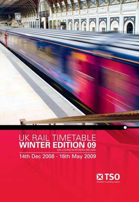UK Rail Timetable: Winter Edition 09 Excluding Northern Ireland 14 December 2008 to 16 May 2009 (Paperback)