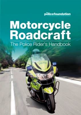 Motorcycle roadcraft: the police rider's handbook (Paperback)