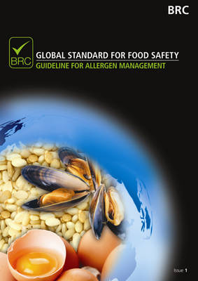 BRC best practice guideline: allergen management in food manufacturing sites (Paperback)