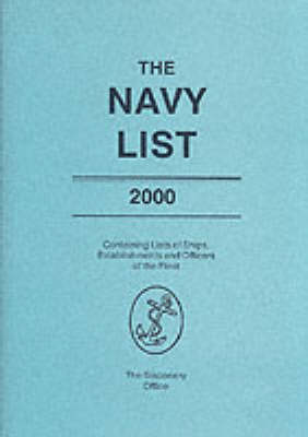 The Navy List 2000: Containing Lists of Ships, Establishments and Officers of the Fleet (Paperback)