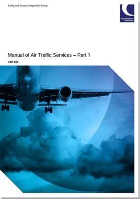 Manual of air traffic services part 1: Amendment 1 to fifth edition (effective 6 February 2015) - Manual of air traffic services part 1 493