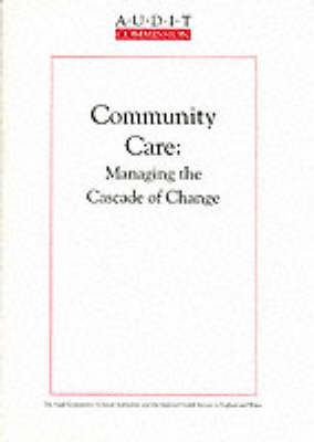 Community Care: Managing the Cascade of Change (Paperback)