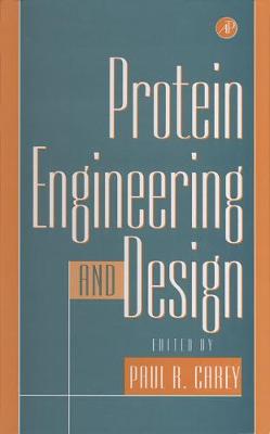 Protein Engineering and Design (Hardback)