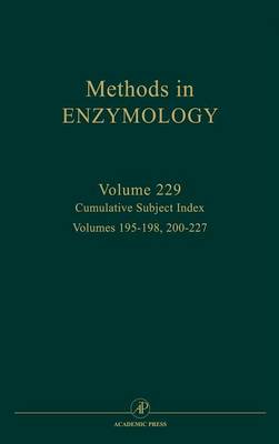 Cumulative Subject Index: Volume 229 - Methods in Enzymology (Hardback)