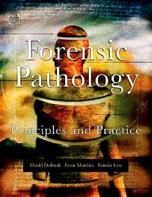 Forensic Pathology: Principles and Practice (Hardback)