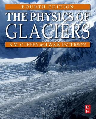 The Physics of Glaciers (Hardback)