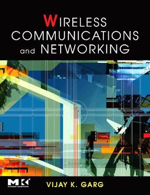 Wireless Communications & Networking - The Morgan Kaufmann Series in Networking (Hardback)
