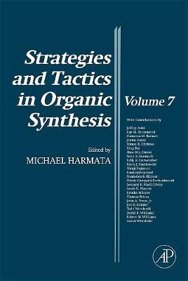 Strategies and Tactics in Organic Synthesis: Volume 7 - Strategies and Tactics in Organic Synthesis (Hardback)