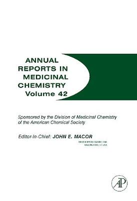 Annual Reports in Medicinal Chemistry: Volume 42 - Annual Reports in Medicinal Chemistry (Paperback)