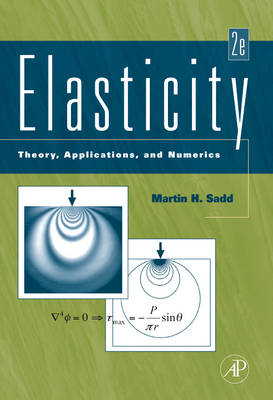 Elasticity: Theory, Applications, and Numerics (Hardback)