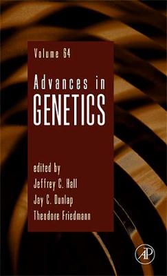Advances in Genetics: Volume 64 - Advances in Genetics (Hardback)