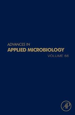 Advances in Applied Microbiology: Volume 66 - Advances in Applied Microbiology (Hardback)