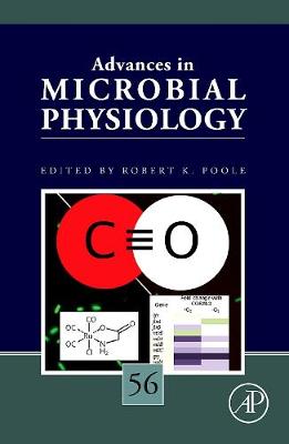 Advances in Microbial Physiology: Volume 56 - Advances in Microbial Physiology (Hardback)