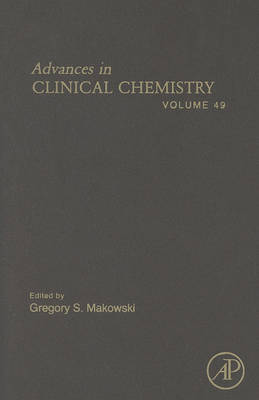 Advances in Clinical Chemistry: Volume 49 - Advances in Clinical Chemistry (Hardback)