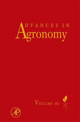 Advances in Agronomy: Volume 102 - Advances in Agronomy (Hardback)
