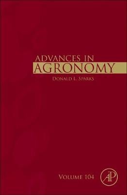 Advances in Agronomy: Volume 104 - Advances in Agronomy (Hardback)