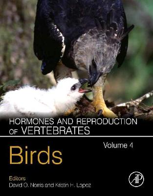 Hormones and Reproduction of Vertebrates, Volume 4: Birds (Hardback)