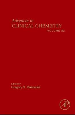 Advances in Clinical Chemistry: Volume 51 - Advances in Clinical Chemistry (Hardback)