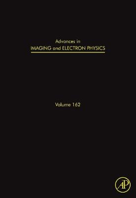 Advances in Imaging and Electron Physics: Volume 162: Optics of Charged Particle Analyzers - Advances in Imaging and Electron Physics (Hardback)