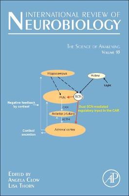 Science of Awakening: Volume 93 - International Review of Neurobiology (Hardback)