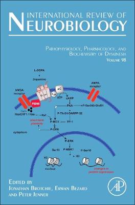 Pathophysiology, Pharmacology and Biochemistry of Dyskinesia: Volume 98 - International Review of Neurobiology (Hardback)