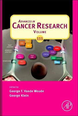Advances in Cancer Research: Volume 111 - Advances in Cancer Research (Hardback)