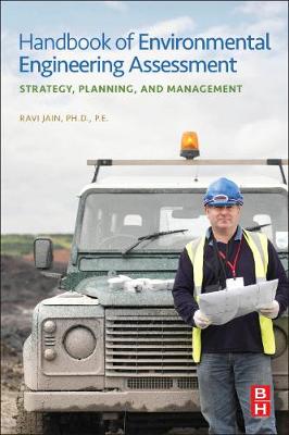 Handbook of Environmental Engineering Assessment: Strategy, Planning, and Management (Hardback)