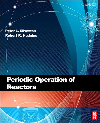 Periodic Operation of Chemical Reactors (Hardback)