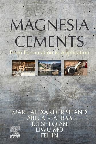 Magnesia Cements: From Formulation to Application (Hardback)