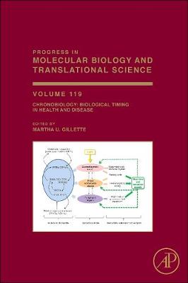 Chronobiology: Biological Timing in Health and Disease: Volume 119 - Progress in Molecular Biology and Translational Science (Hardback)