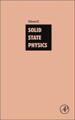 Solid State Physics: Volume 63 - Solid State Physics (Hardback)