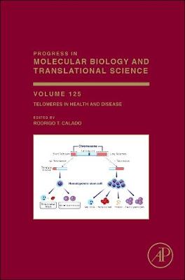 Telomeres in Health and Disease: Volume 125 - Progress in Molecular Biology and Translational Science (Hardback)