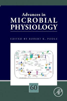 Advances in Microbial Physiology: Volume 60 - Advances in Microbial Physiology (Hardback)