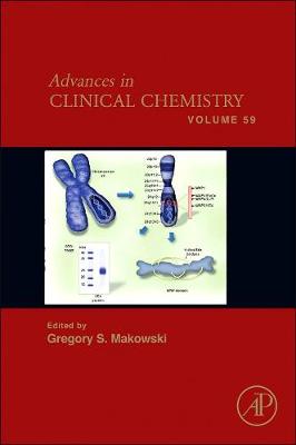 Advances in Clinical Chemistry: Volume 59 - Advances in Clinical Chemistry (Hardback)