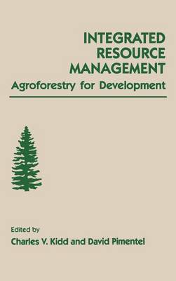 Integrated Resource Management: Agroforestry for Development (Hardback)