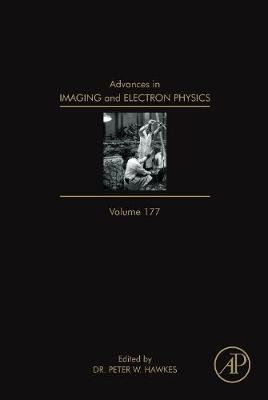 Advances in Imaging and Electron Physics: Volume 170 - Advances in Imaging and Electron Physics (Hardback)