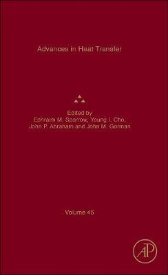 Advances in Heat Transfer: Volume 45 - Advances in Heat Transfer (Hardback)