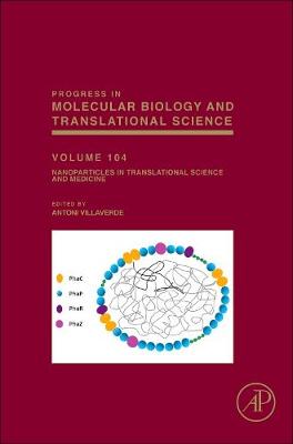 Nanoparticles in Translational Science and Medicine: Volume 104 - Progress in Molecular Biology and Translational Science (Hardback)