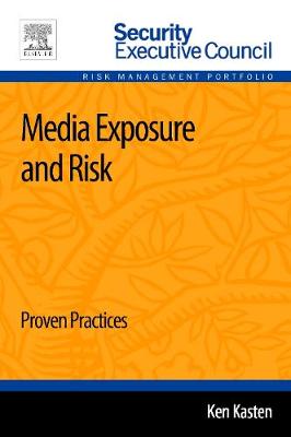 Media Exposure and Risk: Proven Practices 1e (Paperback)