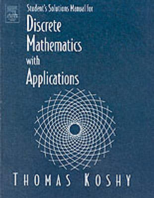 Student Solutions Manual for Discrete Mathematics with Applications (Paperback)
