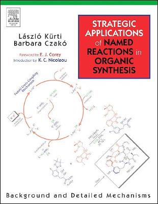 Strategic Applications of Named Reactions in Organic Synthesis (Paperback)