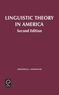 Linguistic Theory in America: First Quarter Century of Transformational Generative Grammar (Hardback)