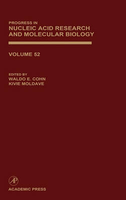 Progress in Nucleic Acid Research and Molecular Biology: Volume 52 - Progress in Nucleic Acid Research and Molecular Biology (Hardback)