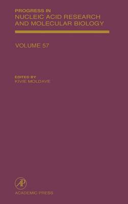 Progress in Nucleic Acid Research and Molecular Biology: Volume 57 - Progress in Nucleic Acid Research and Molecular Biology (Hardback)