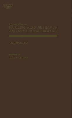 Progress in Nucleic Acid Research and Molecular Biology: Volume 79 - Progress in Nucleic Acid Research and Molecular Biology (Hardback)