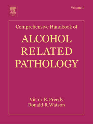 Comprehensive Handbook of Alcohol Related Pathology Volume 1 (Hardback)